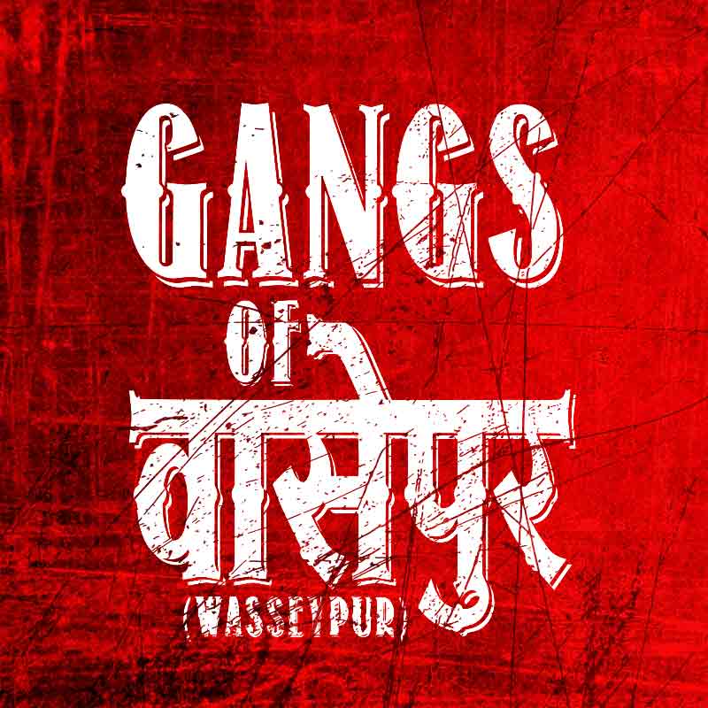 Gangs Of Wasseypur
